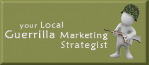 Local Guerrilla Marketing Strategist